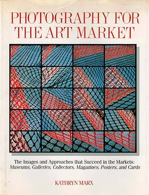 Seller image for Photography for the Art Market for sale by Kenneth Mallory Bookseller ABAA