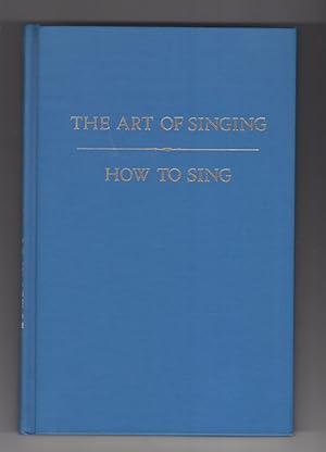 Image du vendeur pour The Art of Singing & How to Sing, Enrico Caruso (Da Capo Press music reprint series) mis en vente par harvardyard