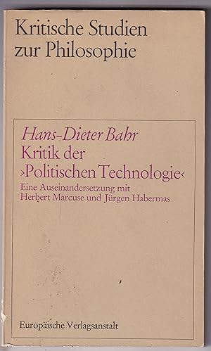 Bild des Verkufers fr Kritik der politischen Technologie. Eine Auseinandersetzung mit Herbert Marcuse und Jrgen Habermas zum Verkauf von Kultgut