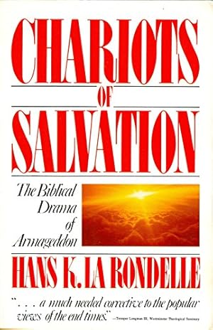 Seller image for Chariots of Salvation: The Biblical Drama of Armageddon for sale by -OnTimeBooks-