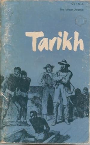 The African Diaspora - Tarikh vol 5 no 4