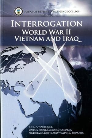 Image du vendeur pour Interrogation: World War II, Vietnam, And Iraq mis en vente par -OnTimeBooks-