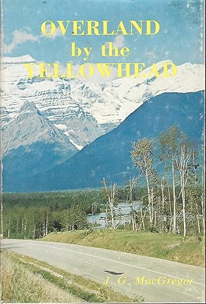 Seller image for Overland by the Yellowhead for sale by Warren Hahn