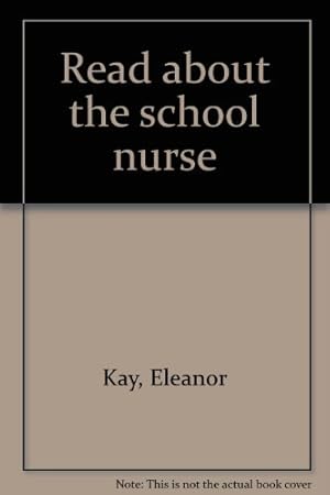 Imagen del vendedor de Read about the school nurse a la venta por -OnTimeBooks-