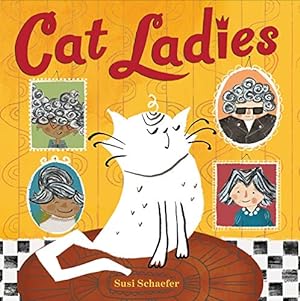 Imagen del vendedor de Cat Ladies a la venta por Reliant Bookstore