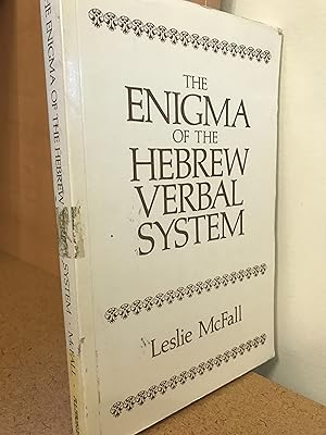 The enigma of the Hebrew verbal system: Solutions from Ewald to the present day (Historic texts a...