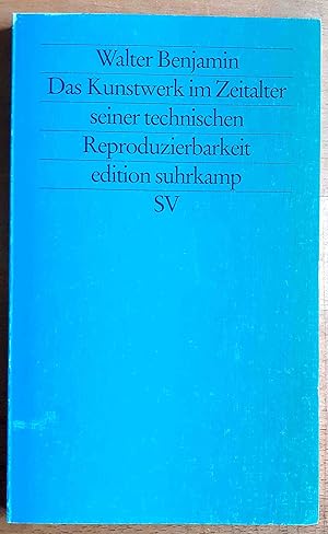 Das Kunstwerk im Zeitalter seiner technischen Reproduzierbarkeit : drei Studien zur Kunstsoziologie