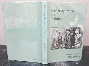 Cambridge Physics in the Thirties