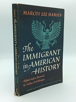 Seller image for THE IMMIGRANT IN AMERICAN HISTORY for sale by Kubik Fine Books Ltd., ABAA