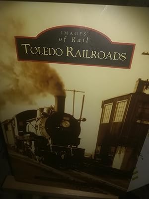 Image du vendeur pour Images of Rail, Toledo Railroads mis en vente par Verlag Robert Richter