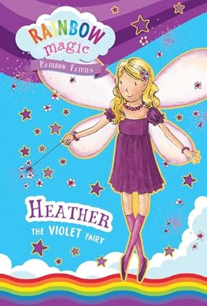 Image du vendeur pour Rainbow Fairies : Heather the Violet Fairy mis en vente par GreatBookPrices