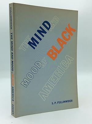 Seller image for THE MIND AND MOOD OF BLACK AMERICA: 20th Century Thought for sale by Kubik Fine Books Ltd., ABAA