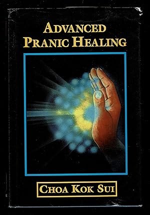 Seller image for Advanced Pranic Healing: A Practical Manual on Color Pranic Healing for sale by Granada Bookstore,            IOBA