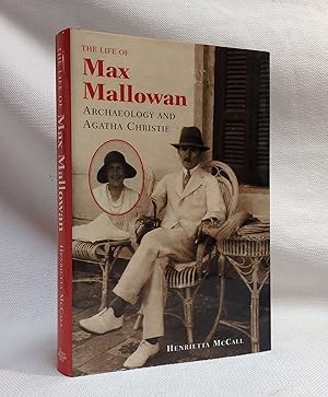 The Life of Max Mallowan: Archaeology and Agatha Christie