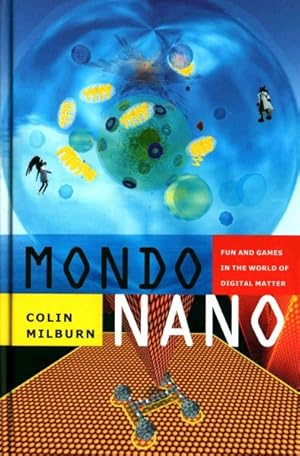 Immagine del venditore per Mondo Nano : Fun and Games in the World of Digital Matter venduto da GreatBookPrices
