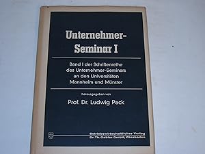 Imagen del vendedor de Unternehmer-Seminar I. Band I der Schriftenreihe des Unternehmer-Seminars an den Universitten Mannheim und Mnster. a la venta por Der-Philo-soph