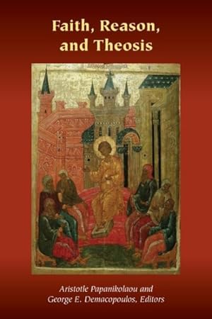 Seller image for Faith, Reason, and Theosis for sale by GreatBookPrices