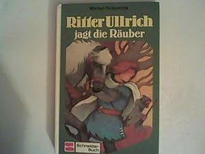 Seller image for Ritter Ullrich jagt die Ruber for sale by ANTIQUARIAT FRDEBUCH Inh.Michael Simon