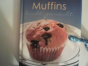 Bild des Verkufers fr Muffins leicht gemacht . 100 einfache Rezepte zum Verkauf von ANTIQUARIAT FRDEBUCH Inh.Michael Simon
