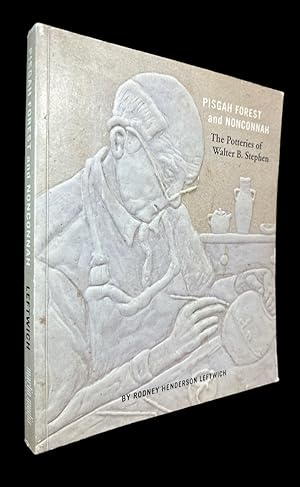 Seller image for Pisgah Forest and Nonconnah: The Potteries of Walter B. Stephen for sale by First Coast Books