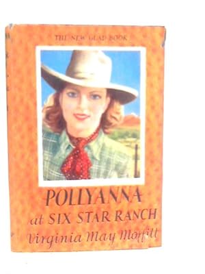 Image du vendeur pour Pollyanna at Six Star Ranch mis en vente par World of Rare Books