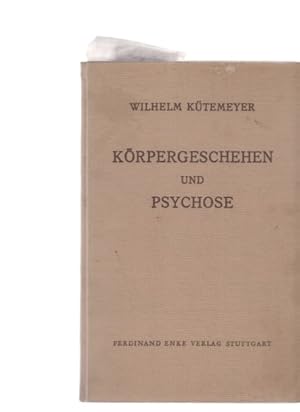 Bild des Verkufers fr Krpergeschehen und Psychose. zum Verkauf von Fundus-Online GbR Borkert Schwarz Zerfa