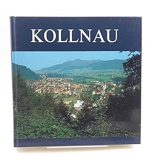 Kollnau. Die Geschichte einer mittelalterlichen Ausbau- und ländlichen Streusiedlung, einer Indus...