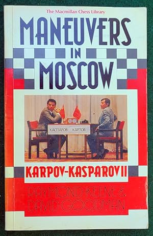 Imagen del vendedor de MANEUVERS IN MOSCOW: KARPOV-KASPAROV II (MACMILLAN CHESS LIBRARY) a la venta por May Day Books