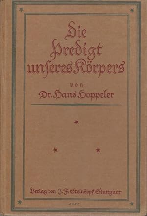 Die Predigt unseres Körpers. Von Hans Hoppeler