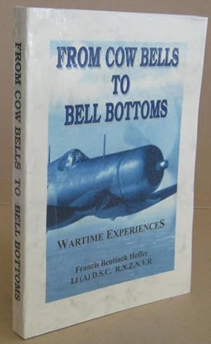 From Cow Bells to Bell Bottoms Wartime Experiences