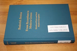 Bild des Verkufers fr From Byzantium to Modern Greece: Medieval Texts and their Modern Reception. (= CS / Collected Studies Series). zum Verkauf von Antiquariat An der Vikarie