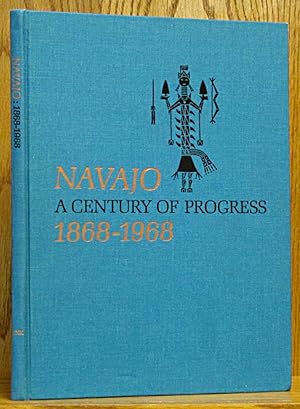 Seller image for Navajo: A Century of Progress 1868-1968 for sale by Schroeder's Book Haven