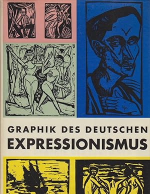 Graphik des deutschen Expressionismus. Lothar-Günther Buchheim. Mitarb.: Friedrich Bayl