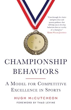 Image du vendeur pour Championship Behaviors : A Model for Competitive Excellence in Sports mis en vente par GreatBookPrices