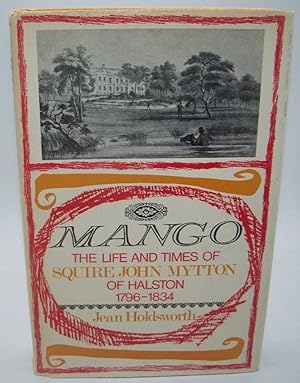 Imagen del vendedor de Mango: The Life and Times of Squire John Mytton of Halston 1796-1834 a la venta por Easy Chair Books