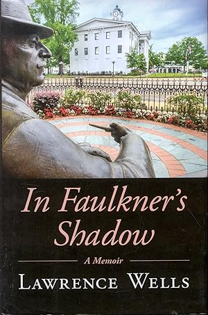 In Faulkner's Shadow: A Memoir