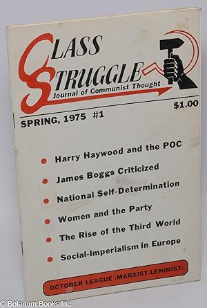 Imagen del vendedor de Class struggle: journal of Communist thought. Spring 1975, no. 1 a la venta por Bolerium Books Inc.