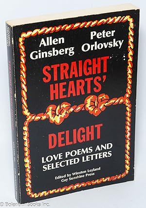 Bild des Verkufers fr Straight Hearts' Delight: love poems and selected letters, 1947-1980 zum Verkauf von Bolerium Books Inc.