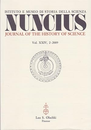 Imagen del vendedor de Nuncius. Journal of the history of science. Vol. XXIV, 2-2009. a la venta por Fundus-Online GbR Borkert Schwarz Zerfa