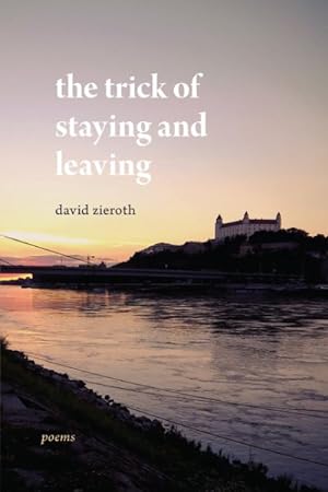 Seller image for Trick of Staying and Leaving for sale by GreatBookPrices