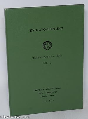 Bild des Verkufers fr The Kyo-Gyo-Shin-Sho zum Verkauf von Bolerium Books Inc.
