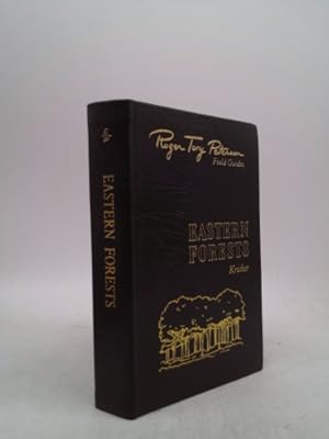 Seller image for Eastern Forests: North America (Roger Tory Peterson Field Guides Series: 50th Anniversary Edition) for sale by ThriftBooksVintage