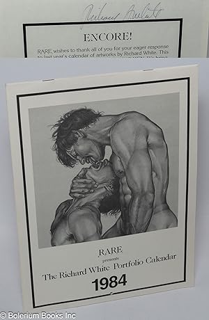 R.A.R.E. presents The Richard A. White Portfolio Calendar 1984 [signed]