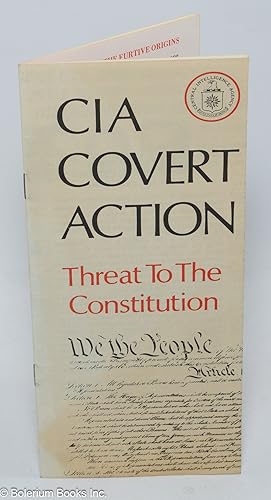 CIA covert action: threat to the Constitution