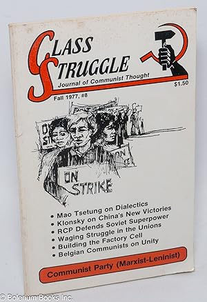 Imagen del vendedor de Class struggle; journal of Communist thought. Fall 1977, no. 8 a la venta por Bolerium Books Inc.