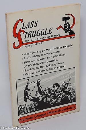 Imagen del vendedor de Class struggle; journal of Communist thought. Spring 1977, No. 7 a la venta por Bolerium Books Inc.