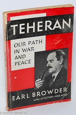 Teheran, our path in war and peace