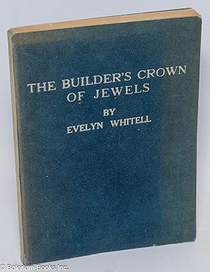 Seller image for The Builder's Crown of Jewels for sale by Bolerium Books Inc.