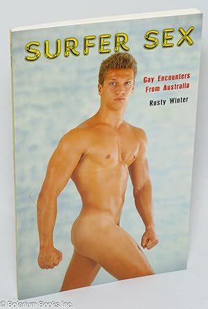 Seller image for Surfer Sex: gay encounters from Australia for sale by Bolerium Books Inc.