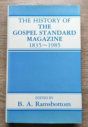 Seller image for The History of the Gospel Standard Magazine for sale by Peter & Rachel Reynolds
